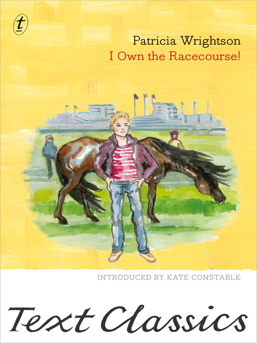 Patricia Wrightson创作的I Own the Racecourse!作品的详细信息 - 可供借阅